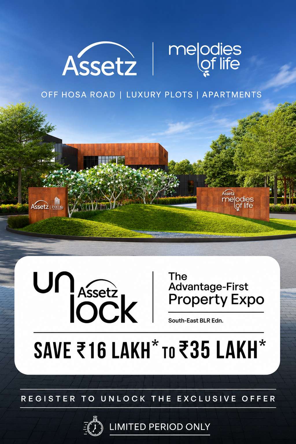 Assetz Melodies of Life — Off Hosa Road, Luxury Plots & Apartments. The Advantage-First Property Expo. Save ₹16 Lakh to ₹35 Lakh. Limited period only.
